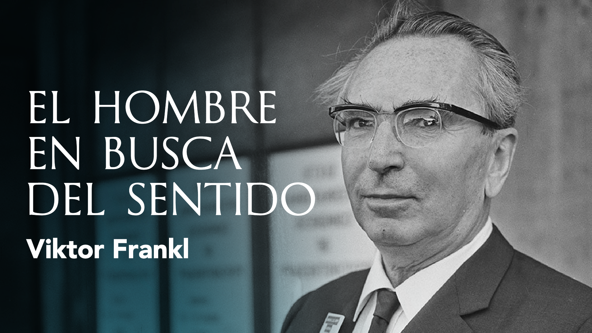 El hombre en busca del sentido – Viktor Frankl