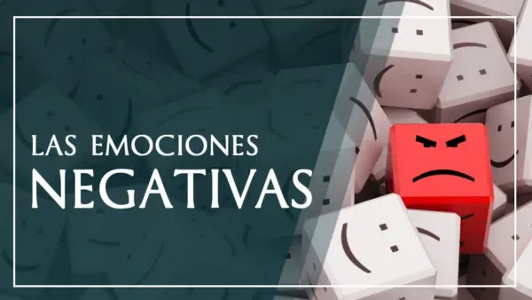 Las emociones negativas