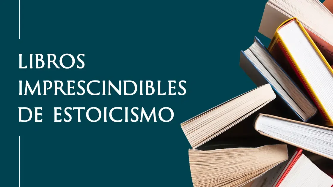 9 Libros Imprescindibles sobre estoicismo