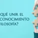 Unir autoconocimiento y filosofía