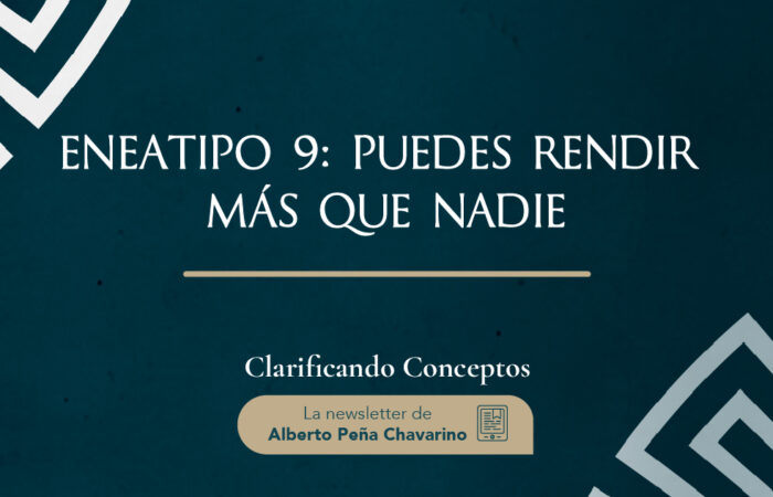 Eneatipo 9, puedes rendir más que nadie