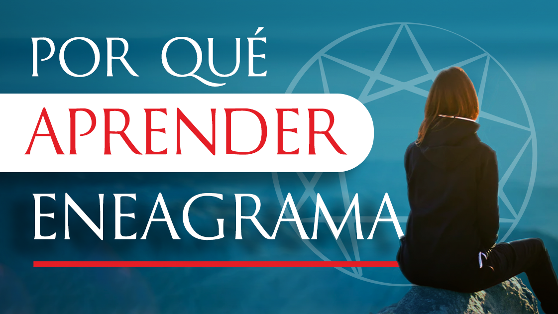 Por qué aprender Eneagrama